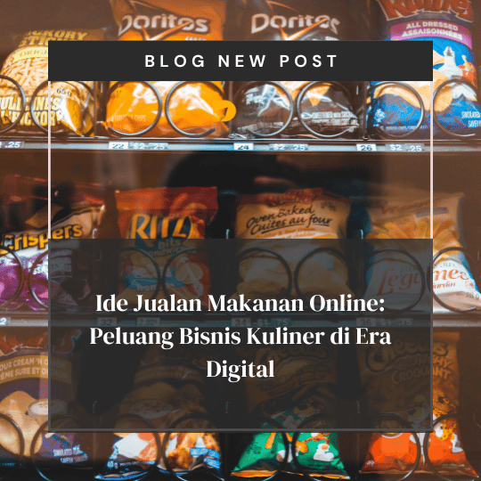 Ide Jualan Makanan Online Peluang Bisnis Kuliner Di Era Digital Dls Jasa Desain Logo